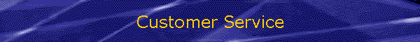 Customer Service